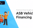 ASB Vehicle Financing: Find out How to Get Your Car