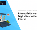 Falmouth University Digital Marketing Course: Everything You Need to Know