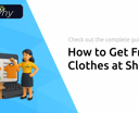 How to Get Free Clothes at Shein: Your Complete Guide