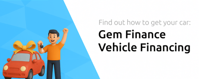 Gem Finance Vehicle Financing: Find out How to Get Your Car